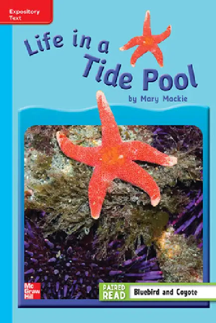 Reading Wonders Leveled Reader Life in a Tide Pool: On-Level Unit 4 Week 3 Grade 3 by McGraw Hill