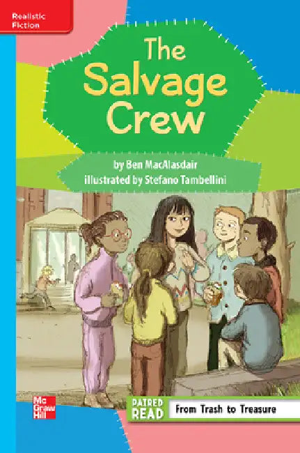 Reading Wonders Leveled Reader the Salvage Club: On-Level Unit 5 Week 2 Grade 3 by McGraw Hill