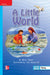 Reading Wonders Leveled Reader a Little World: On-Level Unit 4 Week 5 Grade 2 by McGraw Hill