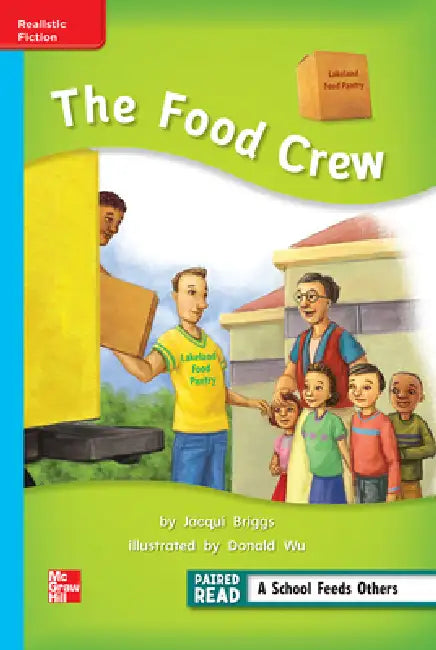 Reading Wonders Leveled Reader the Food Crew: On-Level Unit 5 Week 1 Grade 2 by McGraw Hill
