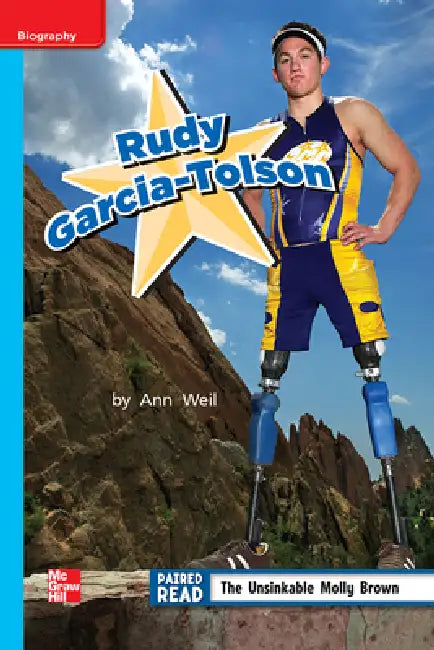 Reading Wonders Leveled Reader Rudy-Garcia Tolson: On-Level Unit 5 Week 3 Grade 2 by McGraw Hill