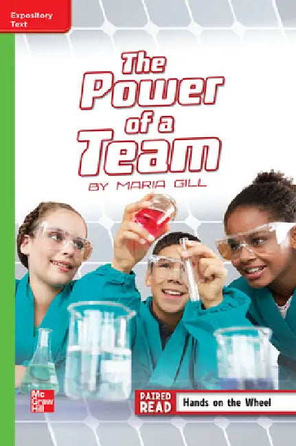 Reading Wonders Leveled Reader the Power of a Team: Beyond Unit 3 Week 4 Grade 5 by McGraw Hill