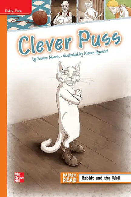 Reading Wonders Leveled Reader Clever Puss: Approaching Unit 1 Week 1 Grade 4 by McGraw Hill