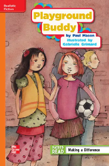 Reading Wonders Leveled Reader Playground Buddy: Approaching Unit 3 Week 2 Grade 4 by McGraw Hill