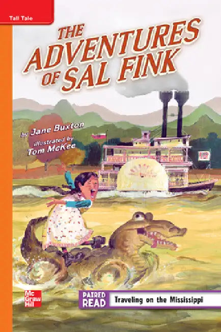 Reading Wonders Leveled Reader the Adventures of Sal Fink: Approaching Unit 5 Week 2 Grade 4 by McGraw Hill