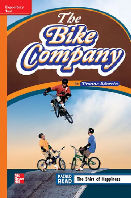 Reading Wonders Leveled Reader the Bike Company: Approaching Unit 6 Week 4 Grade 4 by McGraw Hill