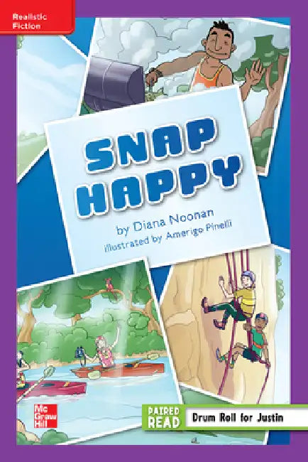 Reading Wonders Leveled Reader Snap Happy: Ell Unit 5 Week 1 Grade 5 by McGraw Hill