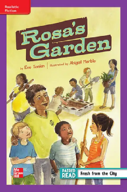 Reading Wonders Leveled Reader Rosa's Garden: Ell Unit 1 Week 2 Grade 4 by McGraw Hill