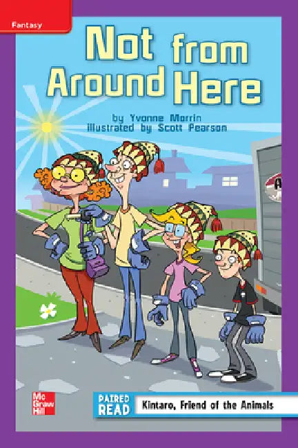 Reading Wonders Leveled Reader Not from Around Here: Ell Unit 3 Week 1 Grade 4 by McGraw Hill