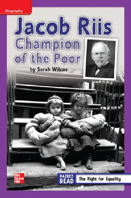 Reading Wonders Leveled Reader Jacob Riis: Champion of the Poor: Ell Unit 3 Week 3 Grade 4 by McGraw Hill