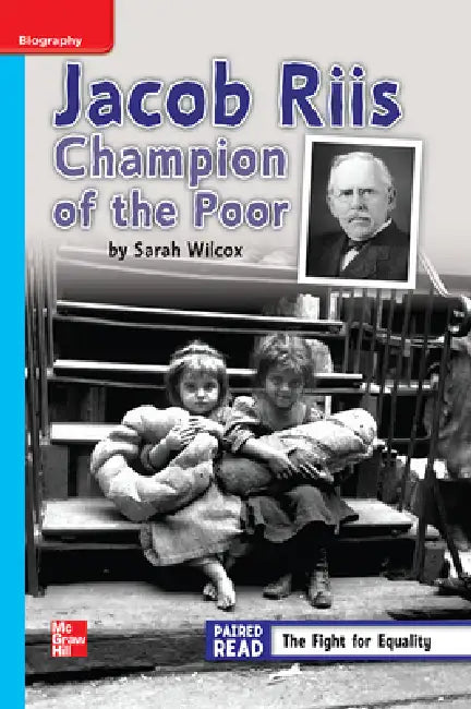 Reading Wonders Leveled Reader Jacob Riis: Champion of the Poor: On-Level Unit 3 Week 3 Grade 4 by McGraw Hill