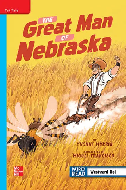 Reading Wonders Leveled Reader the Great Man of Nebraska: On-Level Unit 5 Week 2 Grade 4 by McGraw Hill