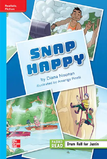 Reading Wonders Leveled Reader Snap Happy: On-Level Unit 5 Week 1 Grade 5 by McGraw Hill