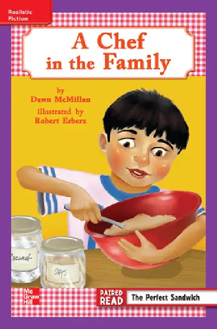 Reading Wonders Leveled Reader a Chef in the Family: Ell Unit 4 Week 2 Grade 3 by McGraw Hill