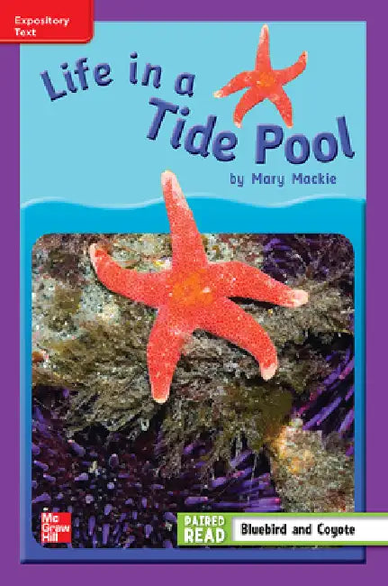 Reading Wonders Leveled Reader Life in a Tide Pool: Ell Unit 4 Week 3 Grade 3 by McGraw Hill