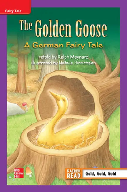 Reading Wonders Leveled Reader the Golden Goose: A German Fairy Tale: Ell Unit 5 Week 1 Grade 3 by McGraw Hill