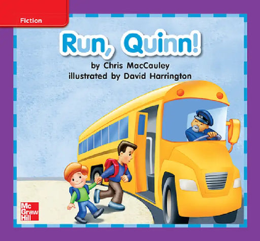 Reading Wonders Leveled Reader Run, Quinn!: Ell Unit 8 Week 1 Grade K by McGraw Hill