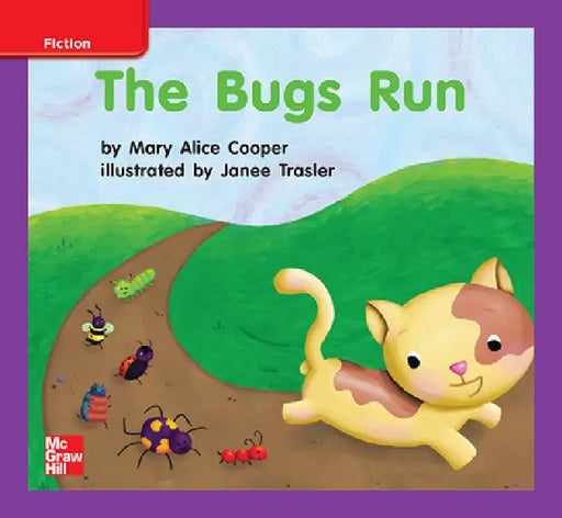 Reading Wonders Leveled Reader the Bugs Run: Ell Unit 2 Week 3 Grade K by McGraw Hill