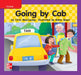 Reading Wonders Leveled Reader Going by Cab: Ell Unit 3 Week 3 Grade K by McGraw Hill