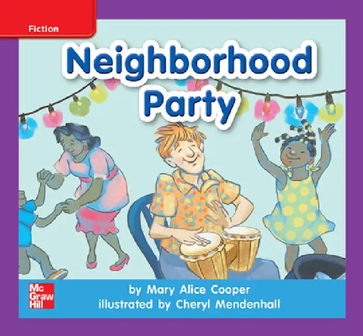 Reading Wonders Leveled Reader Neighborhood Party: Ell Unit 4 Week 2 Grade K by McGraw Hill