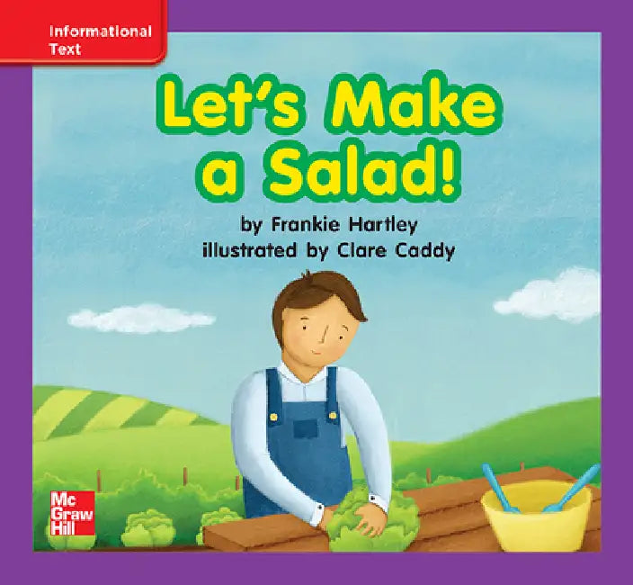 Reading Wonders Leveled Reader Let's Make a Salad!: Ell Unit 5 Week 3 Grade K by McGraw Hill