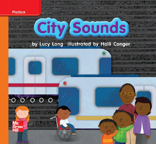 Reading Wonders Leveled Reader City Sounds: Approaching Unit 3 Week 2 Grade K by McGraw Hill