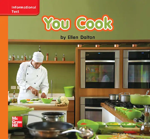 Reading Wonders Leveled Reader You Cook: Approaching Unit 4 Week 1 Grade K by McGraw Hill