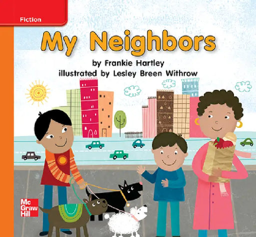 Reading Wonders Leveled Reader My Neighbors: Approaching Unit 4 Week 2 Grade K by McGraw Hill