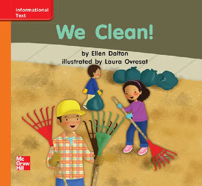 Reading Wonders Leveled Reader We Clean!: Approaching Unit 4 Week 3 Grade K by McGraw Hill