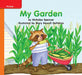Reading Wonders Leveled Reader My Garden: Approaching Unit 5 Week 1 Grade K by McGraw Hill