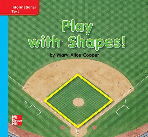 Reading Wonders Leveled Reader Play with Shapes!: On-Level Unit 2 Week 2 Grade K by McGraw Hill