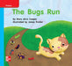 Reading Wonders Leveled Reader the Bugs Run: On-Level Unit 2 Week 3 Grade K by McGraw Hill