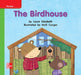 Reading Wonders Leveled Reader the Birdhouse: Beyond Unit 3 Week 1 Grade K by McGraw Hill