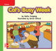 Reading Wonders Leveled Reader Cal's Busy Week: Beyond Unit 3 Week 3 Grade K by McGraw Hill