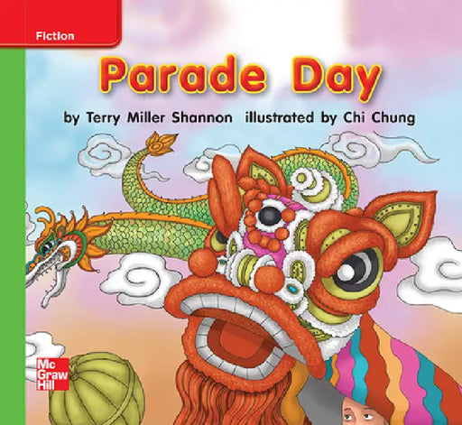 Reading Wonders Leveled Reader Parade Day: Beyond Unit 4 Week 2 Grade K by McGraw Hill