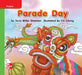 Reading Wonders Leveled Reader Parade Day: Beyond Unit 4 Week 2 Grade K by McGraw Hill