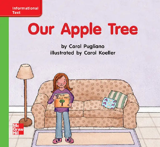Reading Wonders Leveled Reader Our Apple Tree: Beyond Unit 5 Week 2 Grade K by McGraw Hill