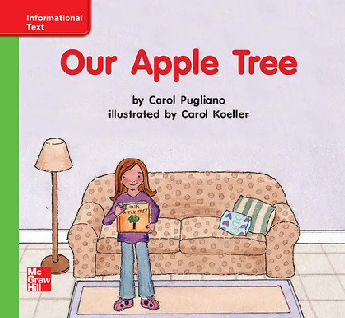 Reading Wonders Leveled Reader Our Apple Tree: Beyond Unit 5 Week 2 Grade K by McGraw Hill