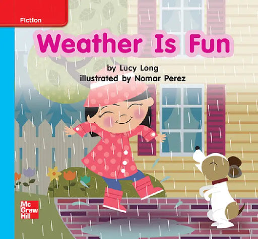 Reading Wonders Leveled Reader Weather Is Fun: On-Level Unit 6 Week 2 Grade K by McGraw Hill