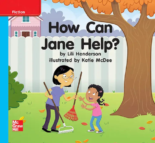 Reading Wonders Leveled Reader How Can Jane Help?: On-Level Unit 9 Week 1 Grade K by McGraw Hill