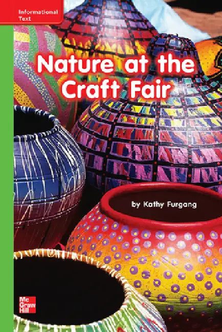 Reading Wonders Leveled Reader Nature at the Craft Fair: Beyond Unit 9 Week 3 Grade K by McGraw Hill