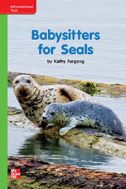 Reading Wonders Leveled Reader Babysitters for Seals: Beyond Unit 10 Week 3 Grade K by McGraw Hill