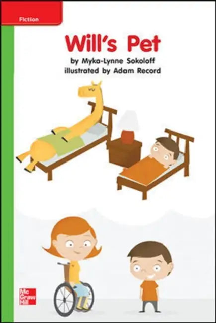 Reading Wonders Leveled Reader Will's Pet: Beyond Unit 7 Week 2 Grade K by McGraw Hill