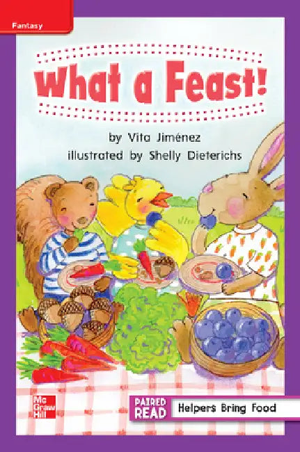 Reading Wonders Leveled Reader What a Feast!: Ell Unit 6 Week 1 Grade 1 by McGraw Hill
