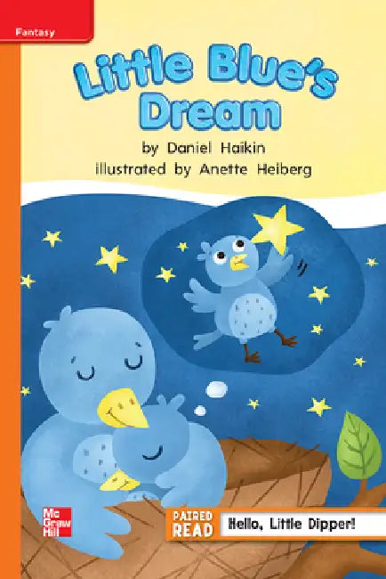 Reading Wonders Leveled Reader Little Blue's Dream: Approaching Unit 5 Week 2 Grade 1 by McGraw Hill