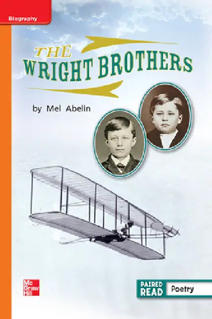 Reading Wonders Leveled Reader the Wright Brothers: Approaching Unit 5 Week 3 Grade 1 by McGraw Hill