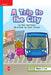 Reading Wonders Leveled Reader a Trip to the City: On-Level Unit 1 Week 2 Grade 1 by McGraw Hill