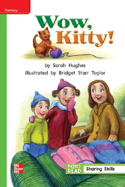 Reading Wonders Leveled Reader Wow, Kitty!: Beyond Unit 2 Week 4 Grade 1 by McGraw Hill