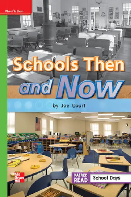 Reading Wonders Leveled Reader Schools Then and Now: Beyond Unit 3 Week 4 Grade 1 by McGraw Hill
