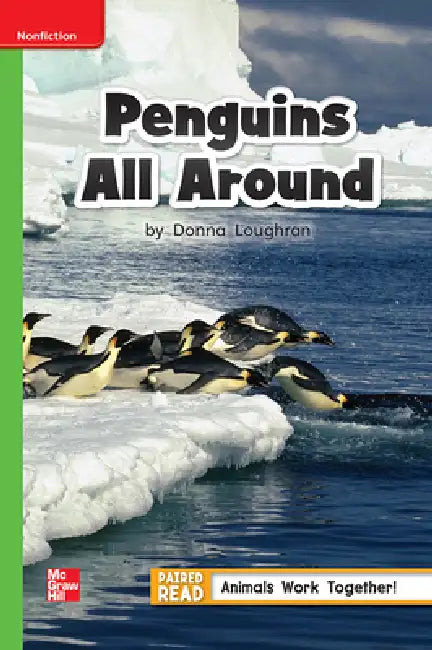 Reading Wonders Leveled Reader Penguins All Around: Beyond Unit 4 Week 2 Grade 1 by McGraw Hill